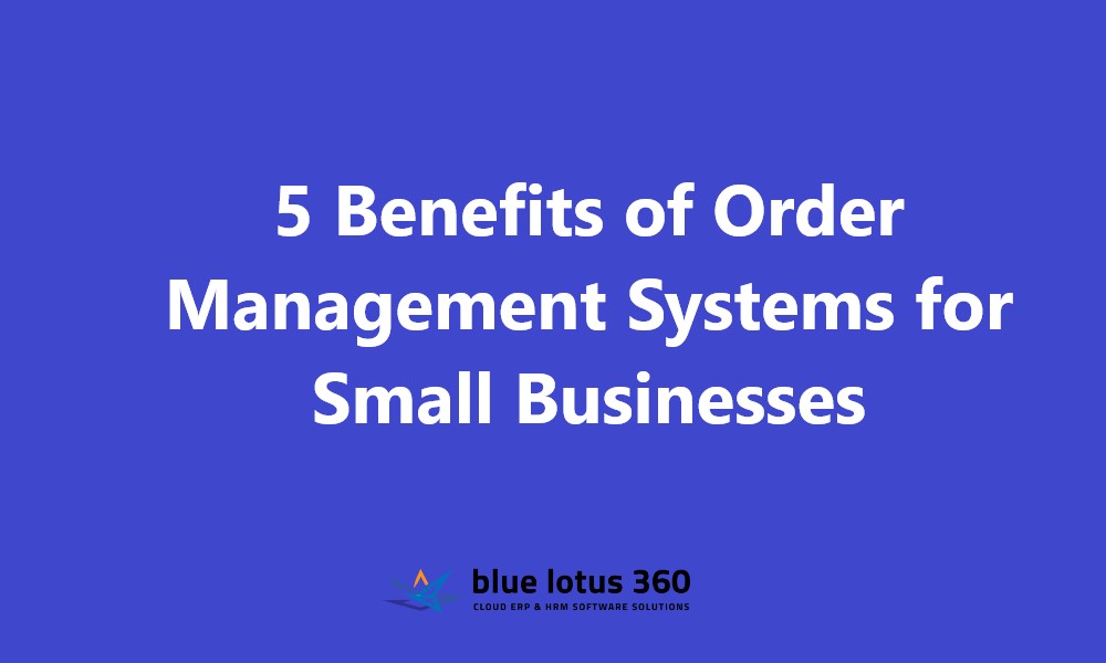 Order Management Systems for Small Businesses